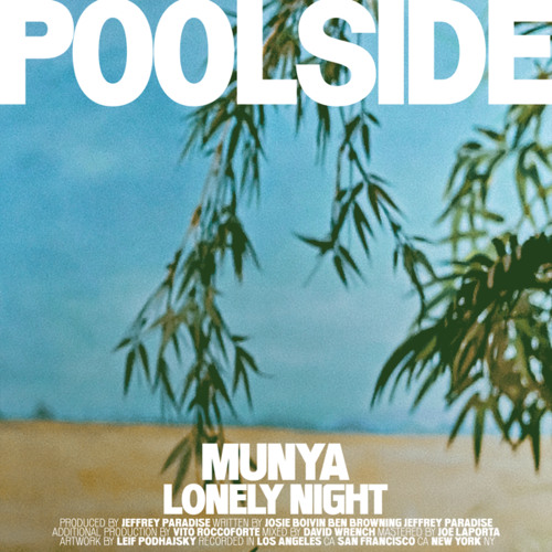 Poolside and MUNYA - Lonely Night (French)