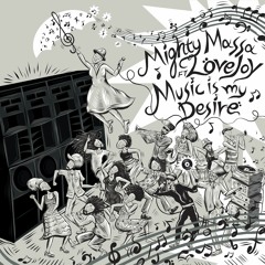 Mighty Massa ft. Love Joy - Music Is My Desire + Desired Dub