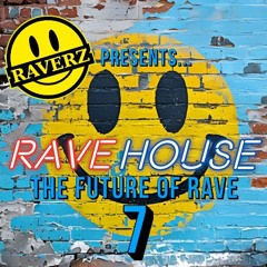 💥•🎵• RAVEHOUSE - THE FUTURE OF RAVE (PART 7) •🎵•💥