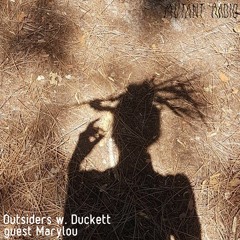 Outsiders w. Duckett guest Marylou [12.04.2021]