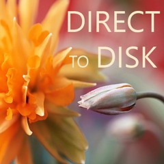 Direct to Disk