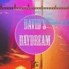 David’s Daydream
