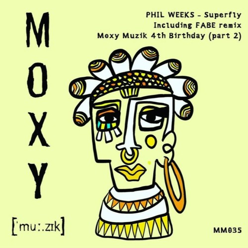 Phil Weeks - Superfly (Moxy Muzik)