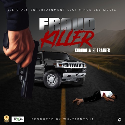 KINGDOLLA FEAT. TRAINER - FRAUD KILLER [RAW]