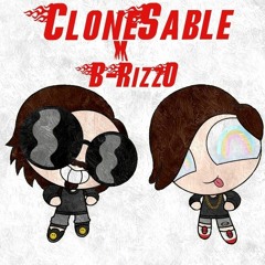 CloneSable X B-RizzO