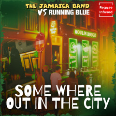 Somewhere Out in The City - Reggae Soul Radio Edit