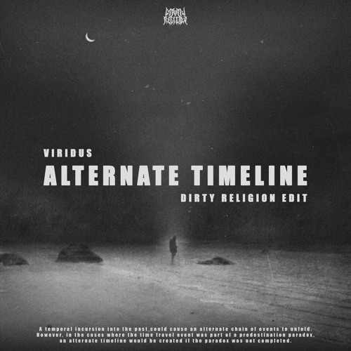 Alternate Timeline (Dirty Religion Edit)