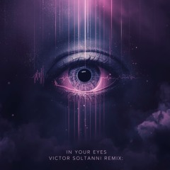 Head Hornys - In Your Eyes (Victor Soltanni Remix)
