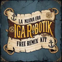 FREE DOWNLOAD - La Nuova Era - REMIX KIT