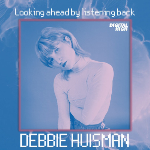DIGITAL HIGH X PIP RADIO | #2 DEBBIE HUISMAN