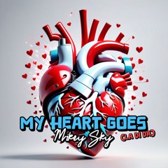 Mikey Sky - My Heart Goes (La Di Da) [2024 Hypertechno]