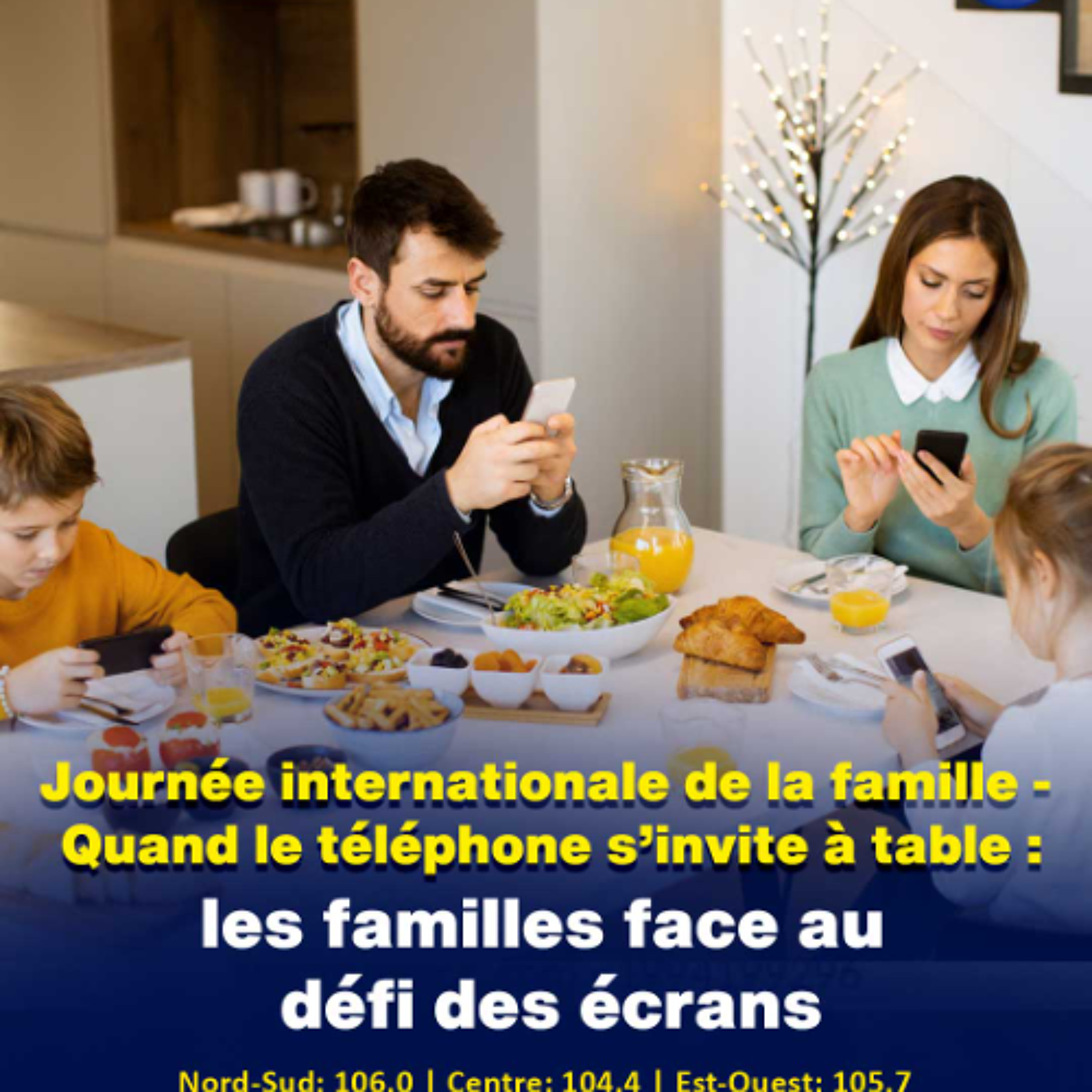Journée internationale de la famille - Quand le téléphone s’invite à table : les familles face au défi des écrans