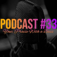 House of Worship - Podcast Episode 33