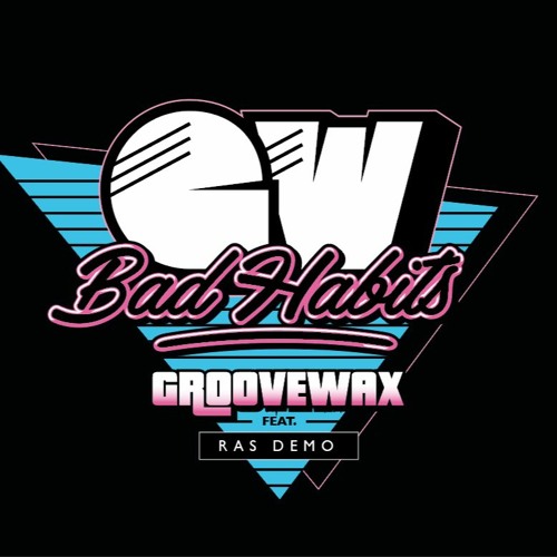 Bad Habits remix (feat Ras Demo)