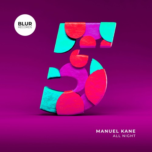 PREMIERE: Manuel Kane - All Night [Blur Records]