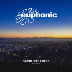 David Broaders - Solace [Euphonic]