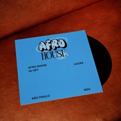 DJ SET LUCKE - Afro house