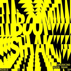 Smuskind - Boom Shak EP