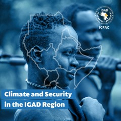 Climate, peace, and security in the Horn of Africa