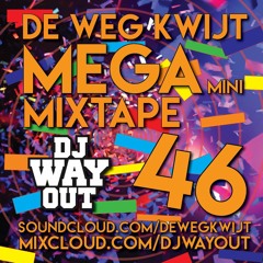 De Weg Kwijt MEGA Mini Mixtape Week 46