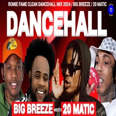 (Clean) Dancehall Mix 2024, Squash BIG BREEZE  Meets  Masicka 20 MATIC, Valiant, Kraff