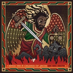 We Are Rasta + Dub (Aryeh Yah ft Children Of Jacob & Baodub)