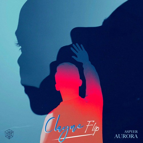 Aspyer - Aurora (Clayne Flip) [FREE DOWNLOAD]