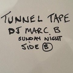 Tunnel-Dj Marc B      Sun Night July 1992 Side B