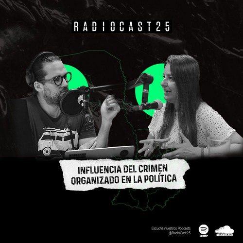 Stream 🗳️#R25 - Influencia del crimen organizado en la política by ...