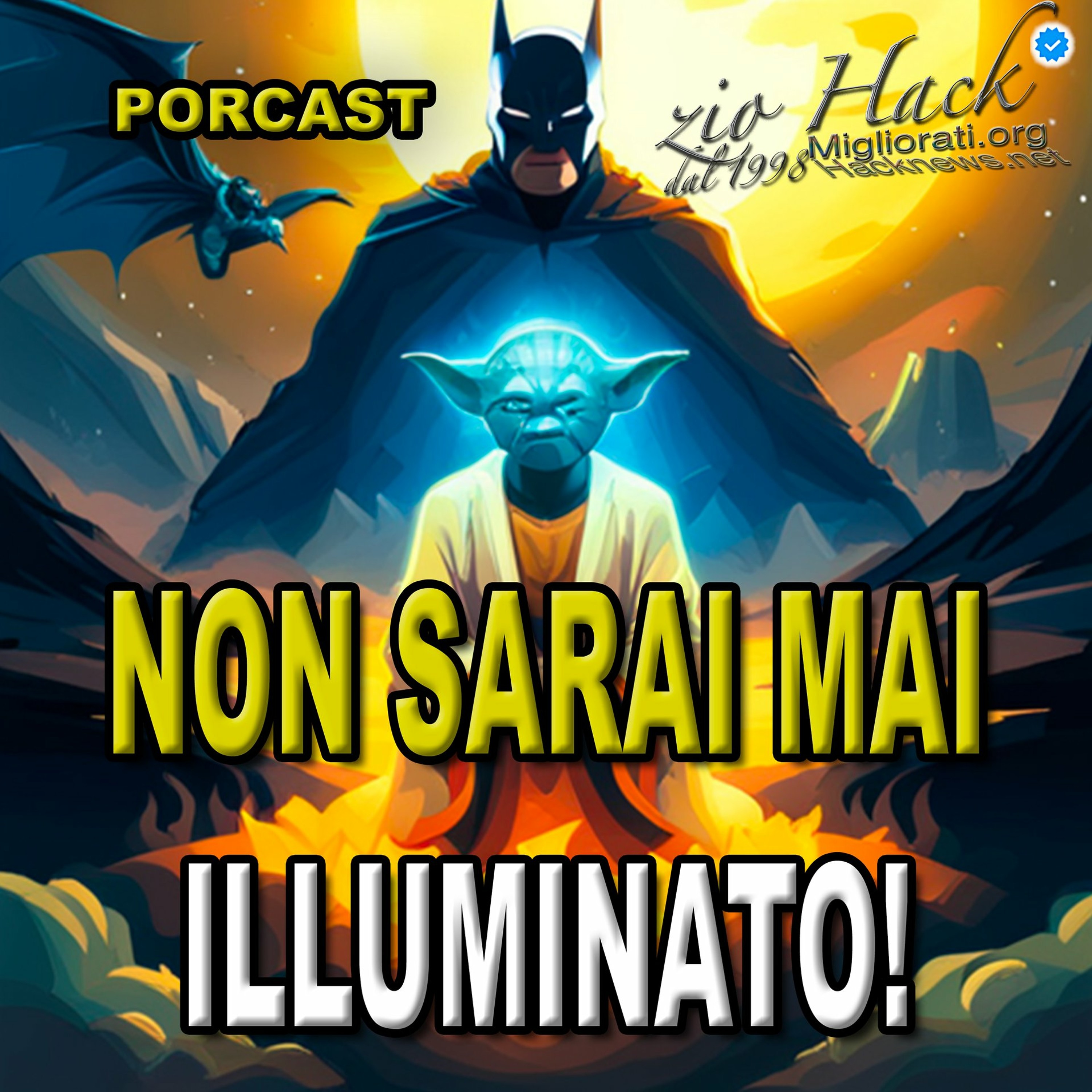 Il Porcast dello zio Hack dal 1998 Miglioramento Personale Underground