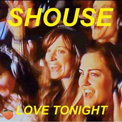 Shouse - Love Tonight (TEAM PEACH Remix)