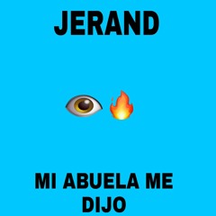 Mi abuela me dijo