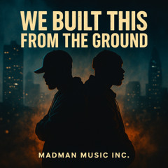 We Built This From the Ground