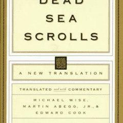 [READ] KINDLE 💞 The Dead Sea Scrolls: A New Translation by  Michael O. Wise,Jr. Mart