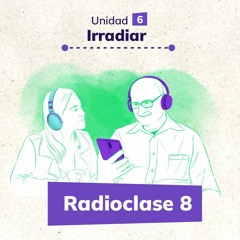 Radioclase “Irradiar” (Parte 1)