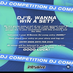 Intrusive 1 year W/Bennie DJ Comp Entry MANLIKEMASSEY