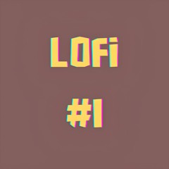 Lofi #1