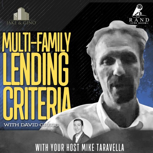 Multi-family Lending Criteria with David Gregg