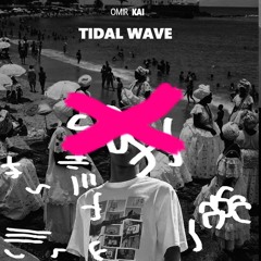 Omir Kai- Tidal Wave (Afro Tech).mp3