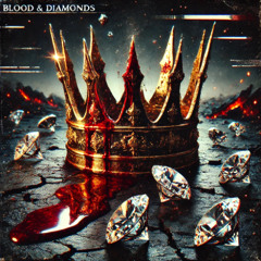 Blood & Diamonds