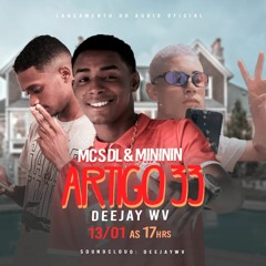 ARTIGO 33 - MC'S DL & MINININ - DJ WV