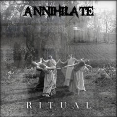 ANNIHILATE - RITUAL [FREE DL]