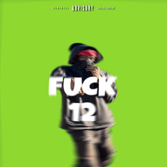 Fuck 12