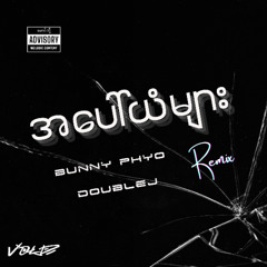 A Paw Yan Myar - Bunny Phyo - DoubleJ ( VOLD Remix )