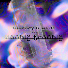 Ali-B & Rumney Presents: Double Trouble