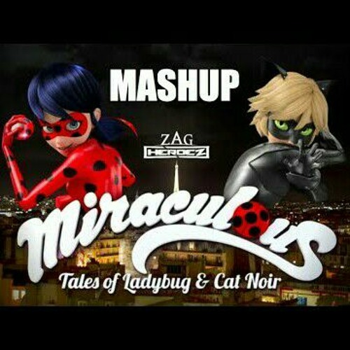 Stream MiraculousTales Of Ladybug Cat Noir Full Theme Song MASHUP ALL FOUR  Versions COMBINED by king sora | Listen online for free on SoundCloud