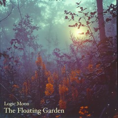 The Floating Garden (Interlude)