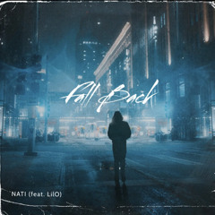 Fall Back Nati (feat. LilO)