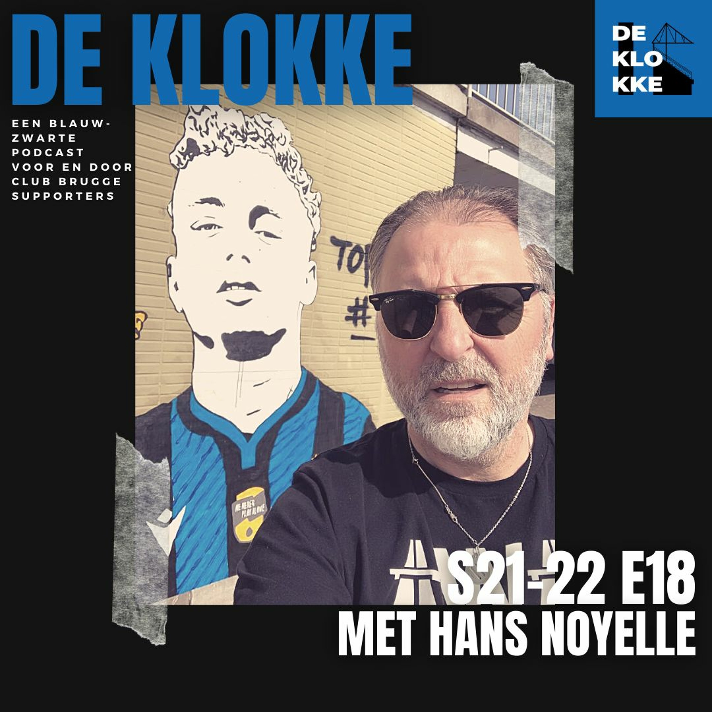 De Klokke S21-22 E18 met Hans Noyelle "Ik stond naast de eerste minister te plassen in Camp Nou"