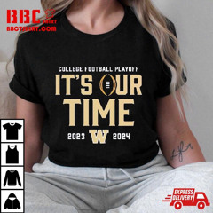 Washington Huskies College Football Playoff It’s Our Time 2023-2024 T-Shirt